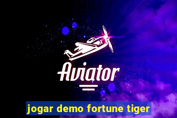 jogar demo fortune tiger